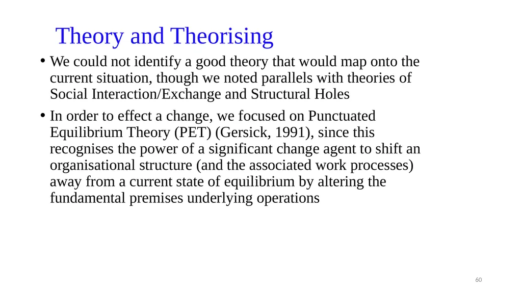 IS8014 Theory & Qualitative IS Research VIII: - slide 60 of 70