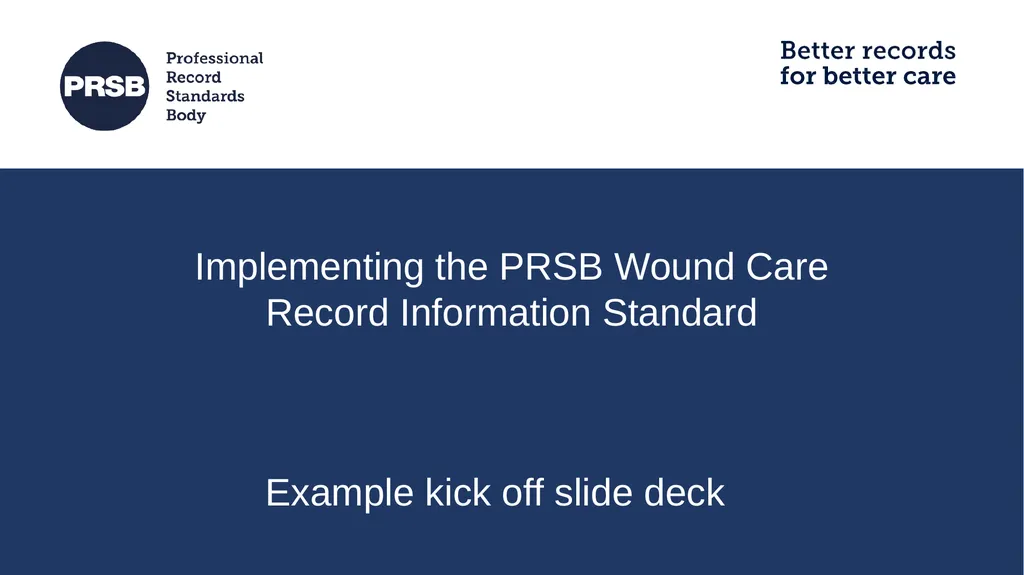 Implementing the PRSB Wound Care Record