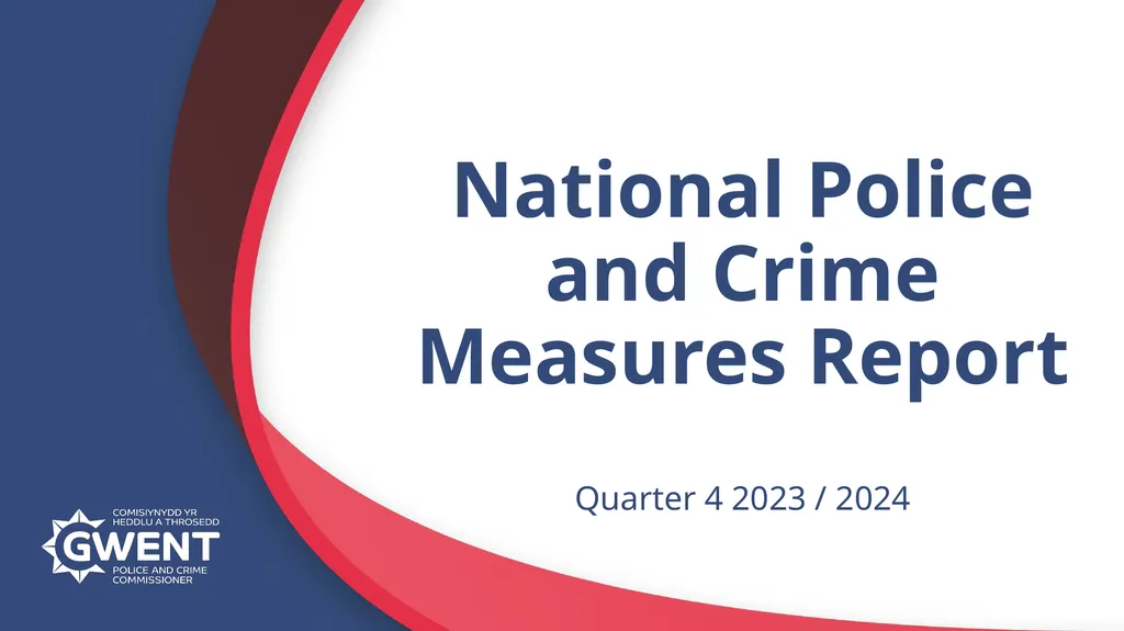 National Police and Crime Measures Report Quarter - slide 1 of 7