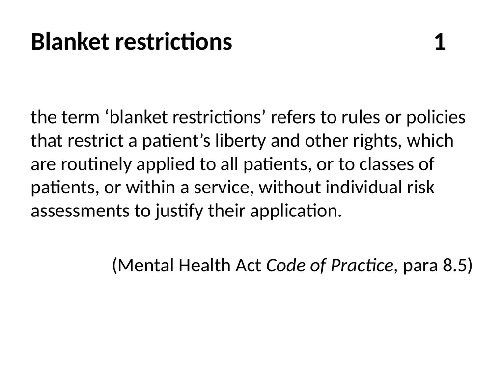 the term ‘blanket restrictions’ refers to rules or
