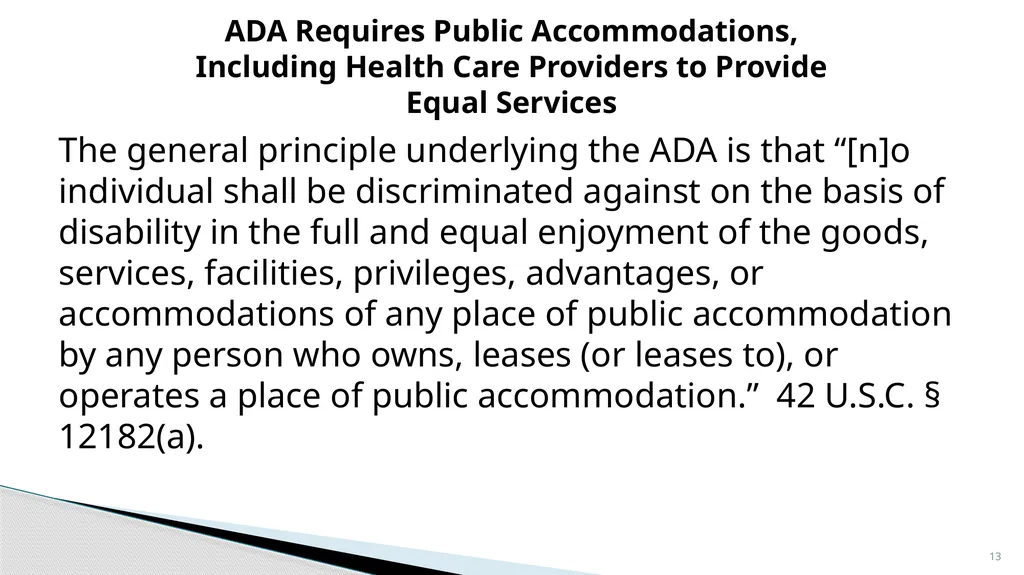 Accessible Information and Effective Communication - slide 13 of 85