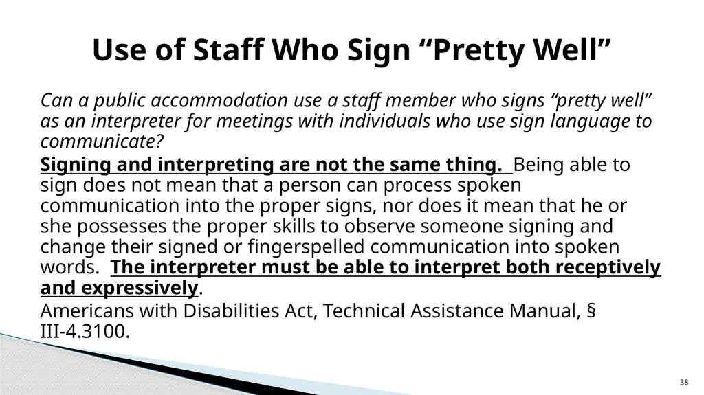 Accessible Information and Effective Communication - slide 38 of 85