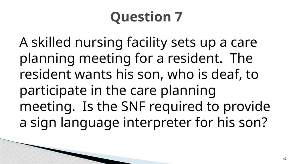 Accessible Information and Effective Communication - slide 47 of 85