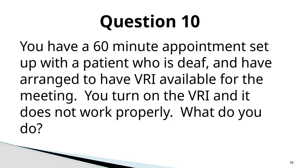 Accessible Information and Effective Communication - slide 59 of 85