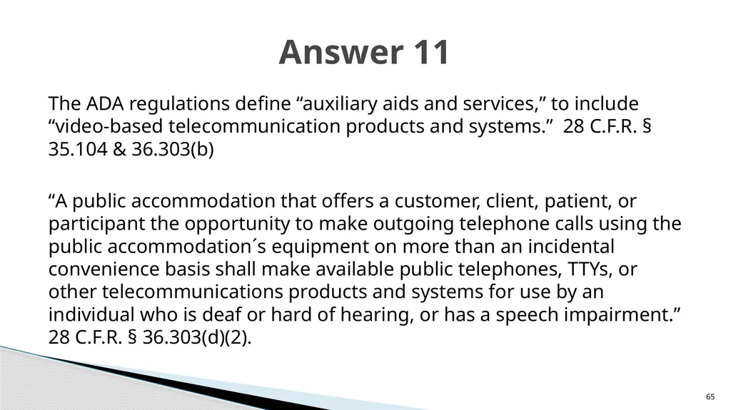 Accessible Information and Effective Communication - slide 65 of 85
