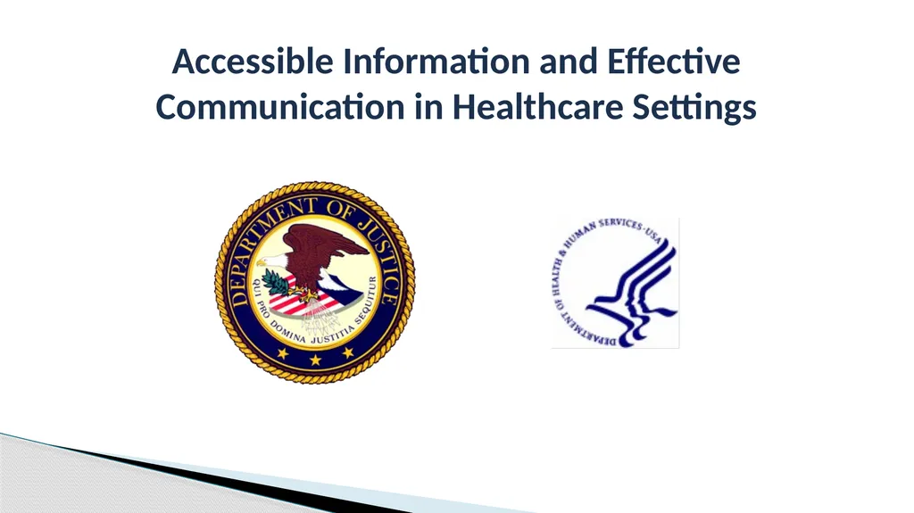 Accessible Information and Effective Communication - slide 1 of 85