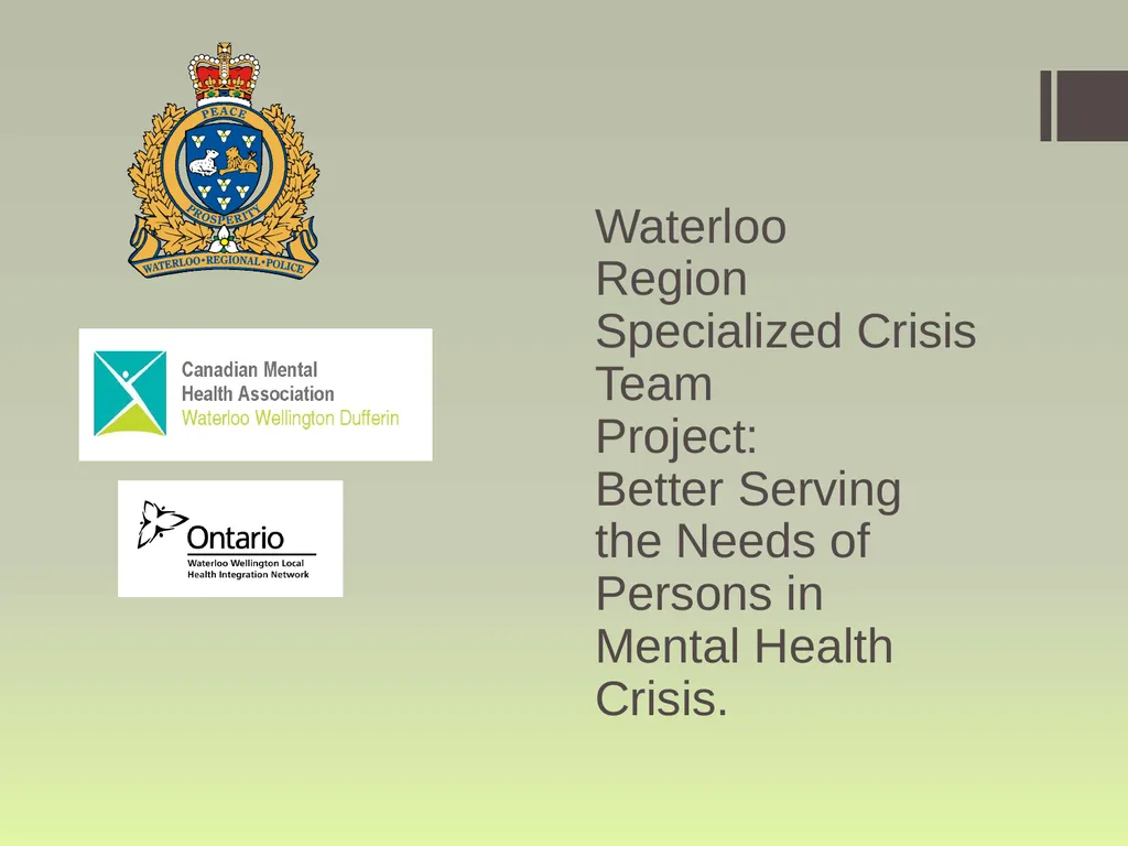 Waterloo Region Specialized Crisis Team Project: - slide 1 of 30