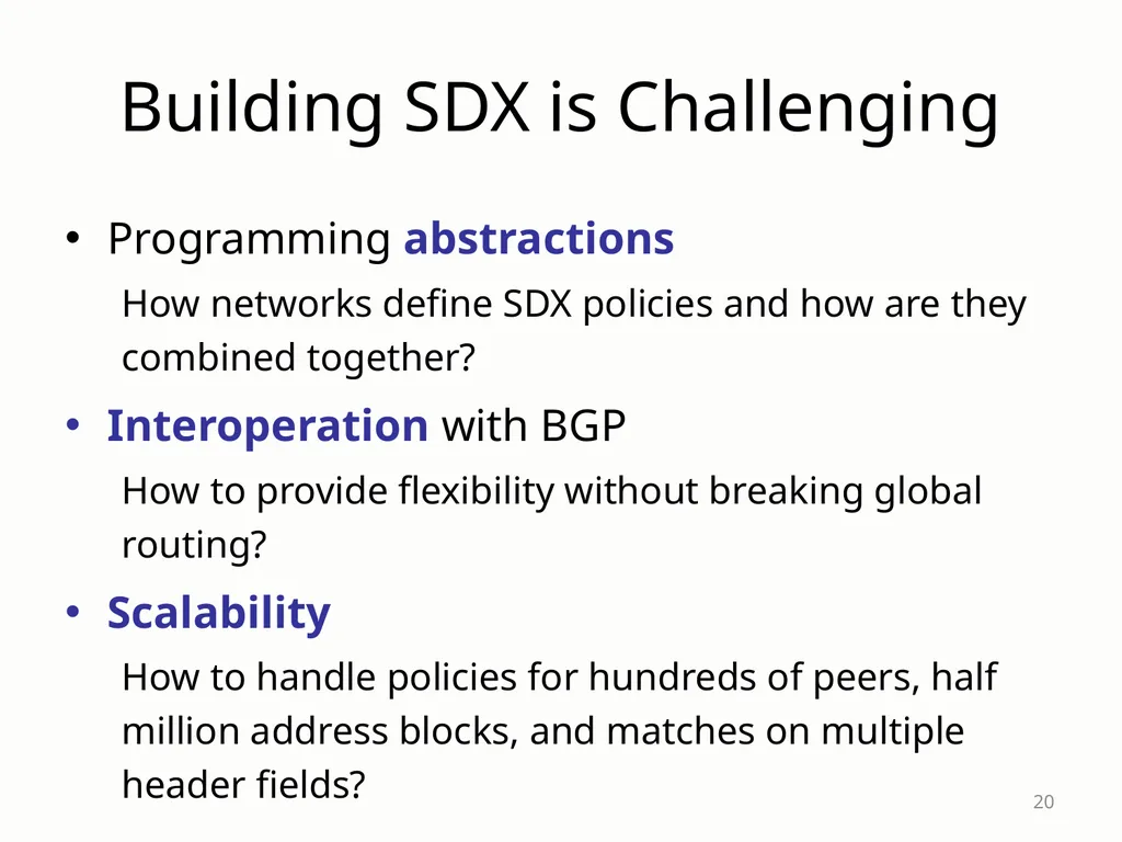 SDX: A Software-Defined Internet eXchange Jennifer - slide 20 of 47