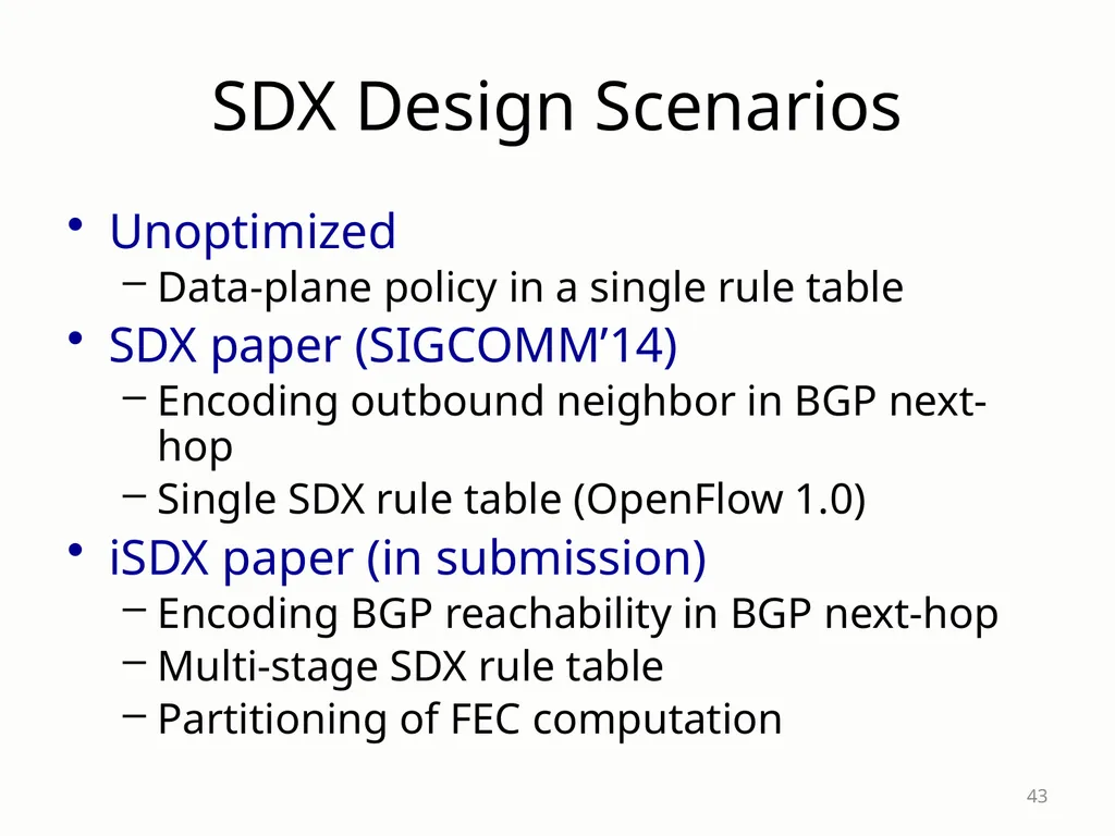SDX: A Software-Defined Internet eXchange Jennifer - slide 43 of 47