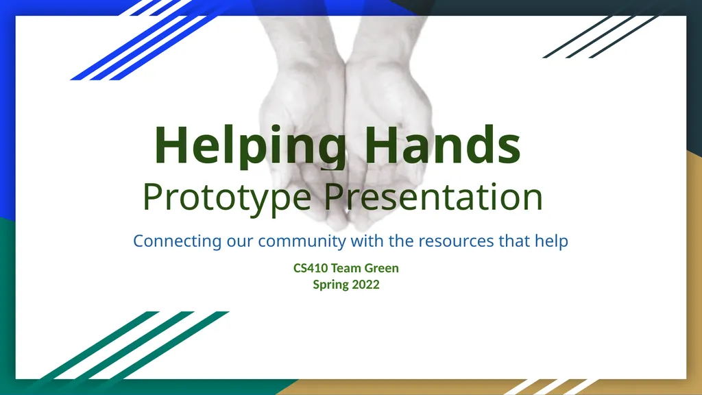 Helping Hands Prototype Presentation Connecting - slide 1 of 36