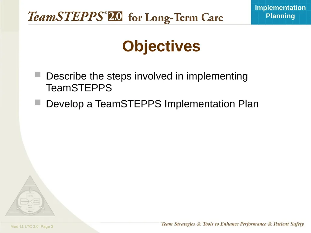 Implementation Planning Objectives Describe the - slide 2 of 20