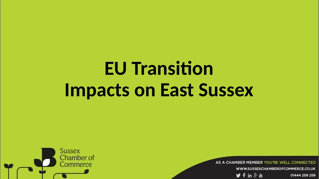 EU Transition Impacts on East Sussex The BCC is a