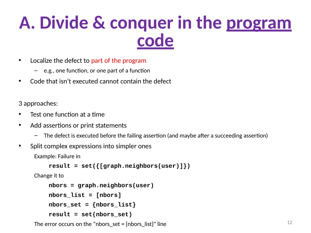 Debugging Ruth Anderson UW CSE 160 Autumn 2022 1 - slide 12 of 21