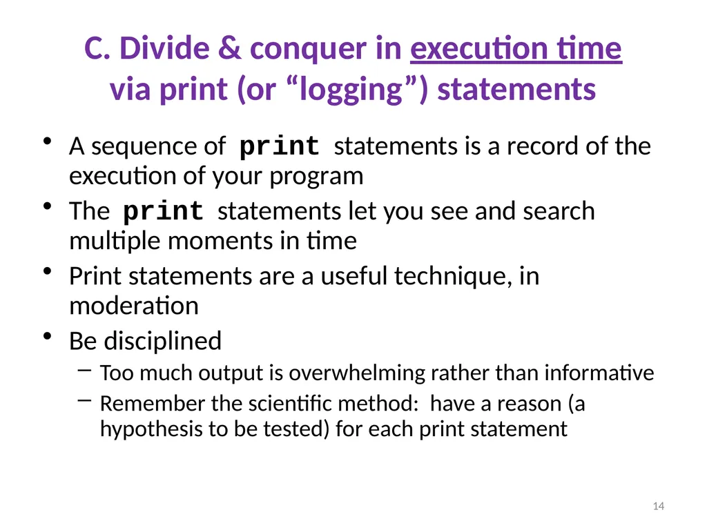 Debugging Ruth Anderson UW CSE 160 Autumn 2022 1 - slide 14 of 21