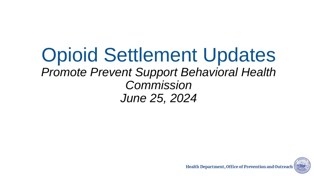 Opioid Settlement Updates Promote Prevent Support - slide 1 of 9