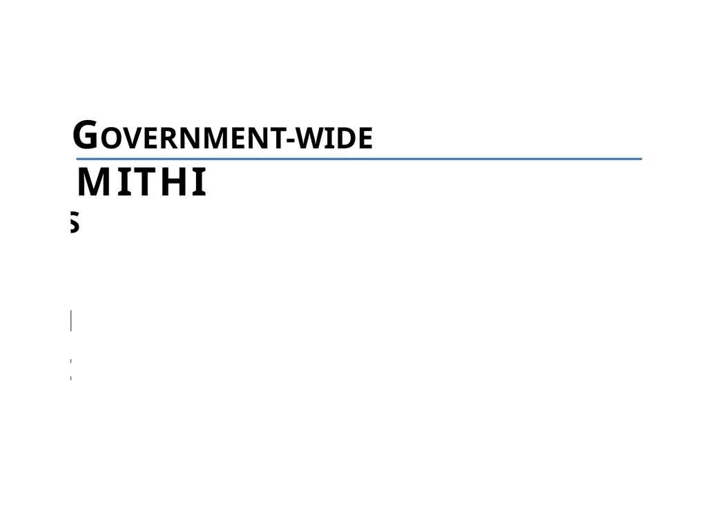 GOVERNMENT-WIDE EDIUM-TERM NFORMATION AND - slide 1 of 20