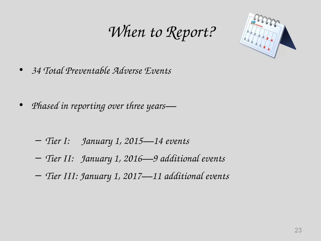 Preventable Adverse Event (PAE) Reporting-101 - slide 23 of 40