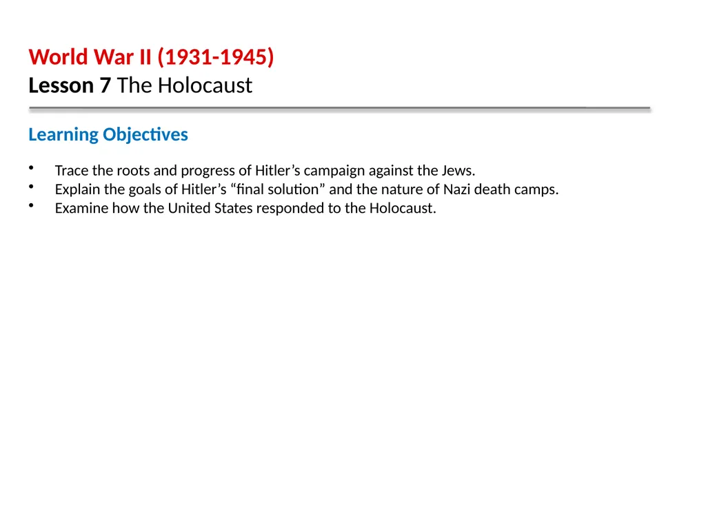 World War II (1931-1945) Lesson 7 The Holocaust - slide 2 of 18