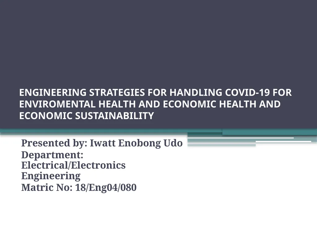 ENGINEERING STRATEGIES FOR HANDLING COVID-19 FOR - slide 1 of 22