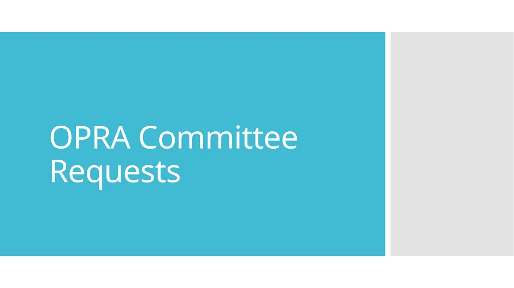 OPRA Policy Committee Meeting 12-14-20 Agenda OPRA - slide 57 of 60