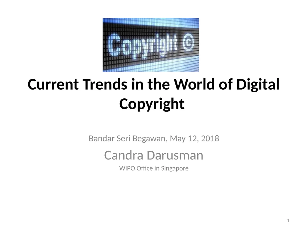 Current Trends in the World of Digital Copyright