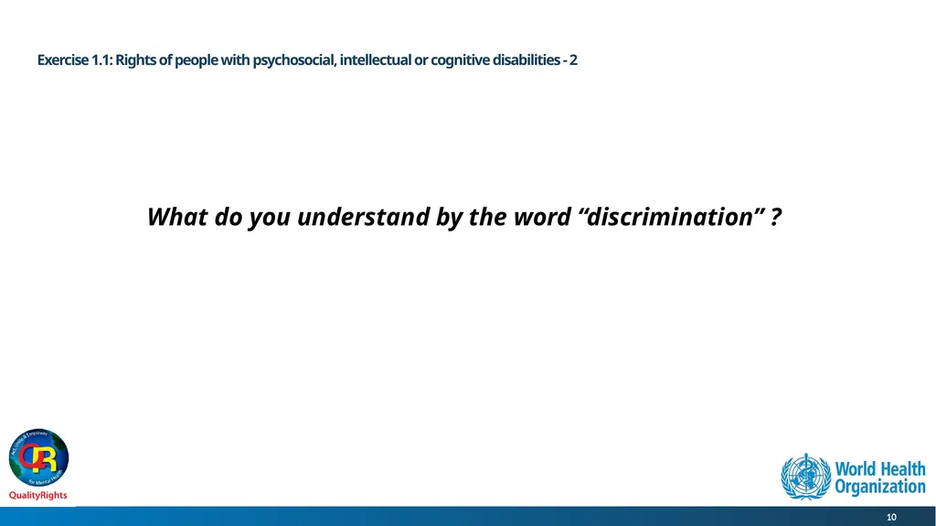 WHO QualityRights core training - for all services - slide 10 of 174