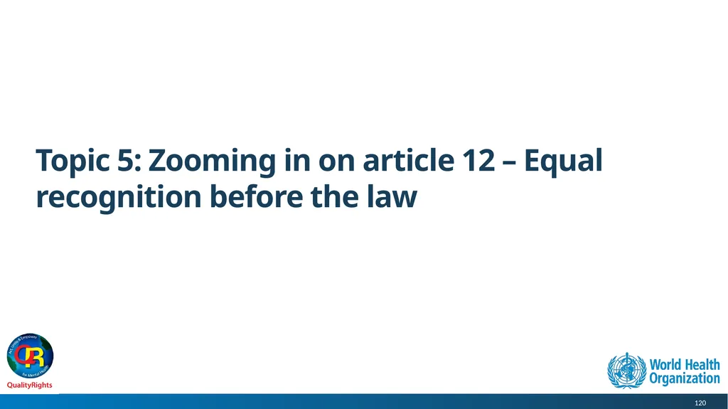 WHO QualityRights core training - for all services - slide 120 of 174