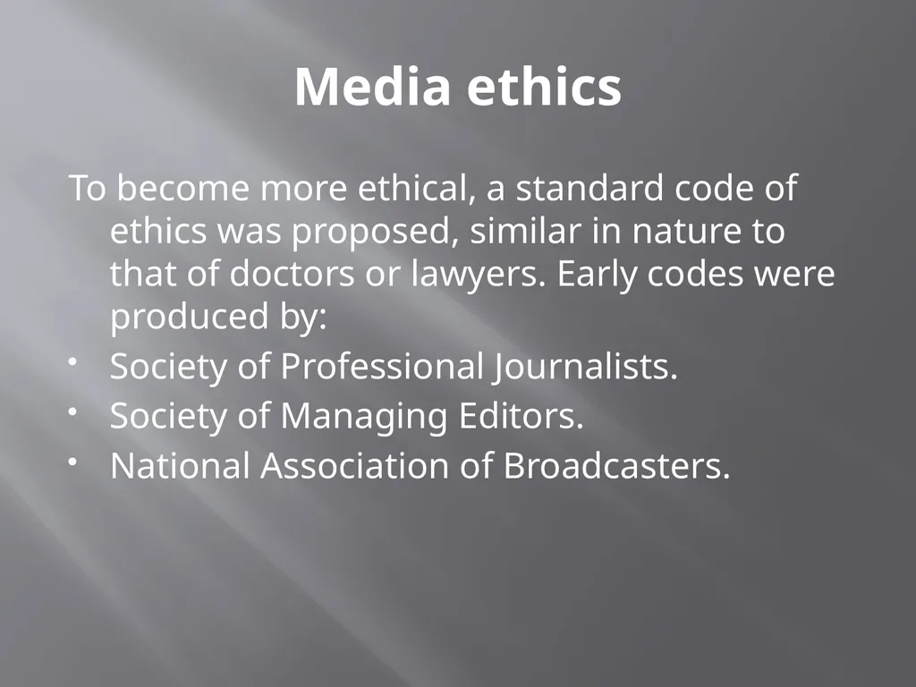 Media ethics: oxymoron? An introduction. Media - slide 12 of 28