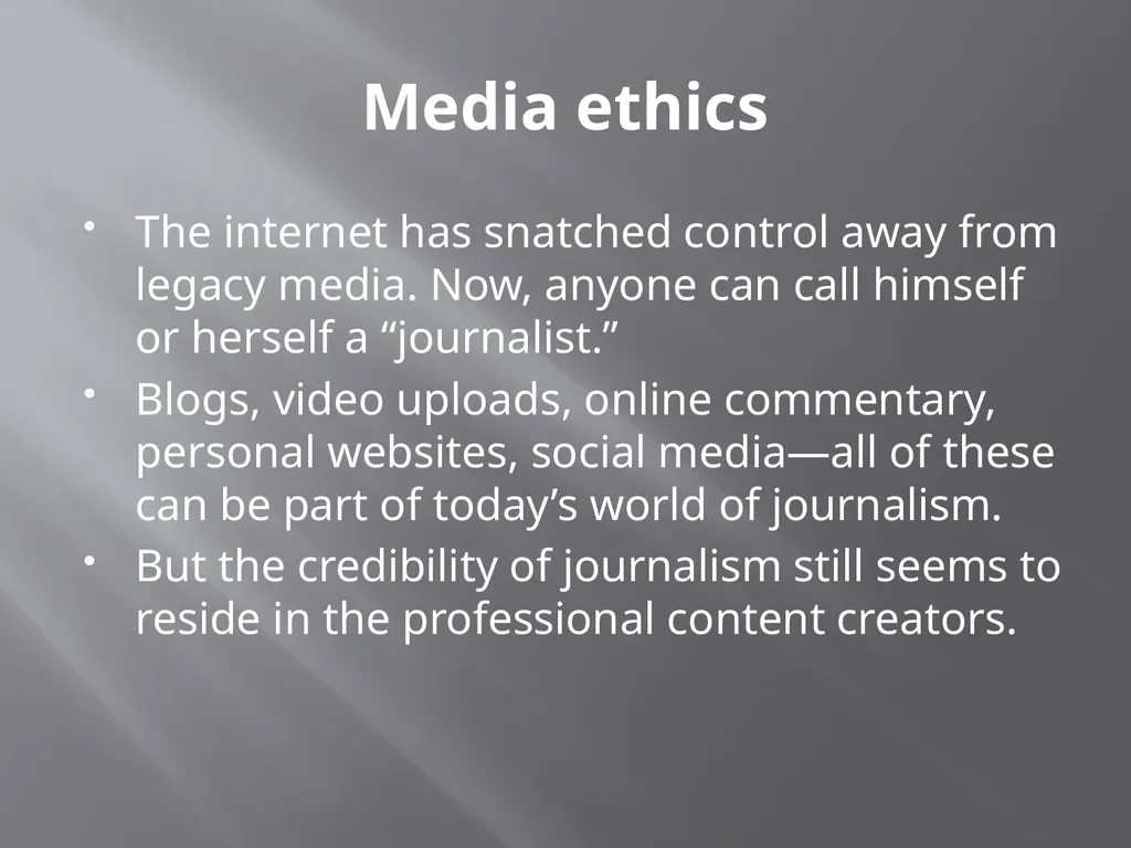 Media ethics: oxymoron? An introduction. Media - slide 25 of 28