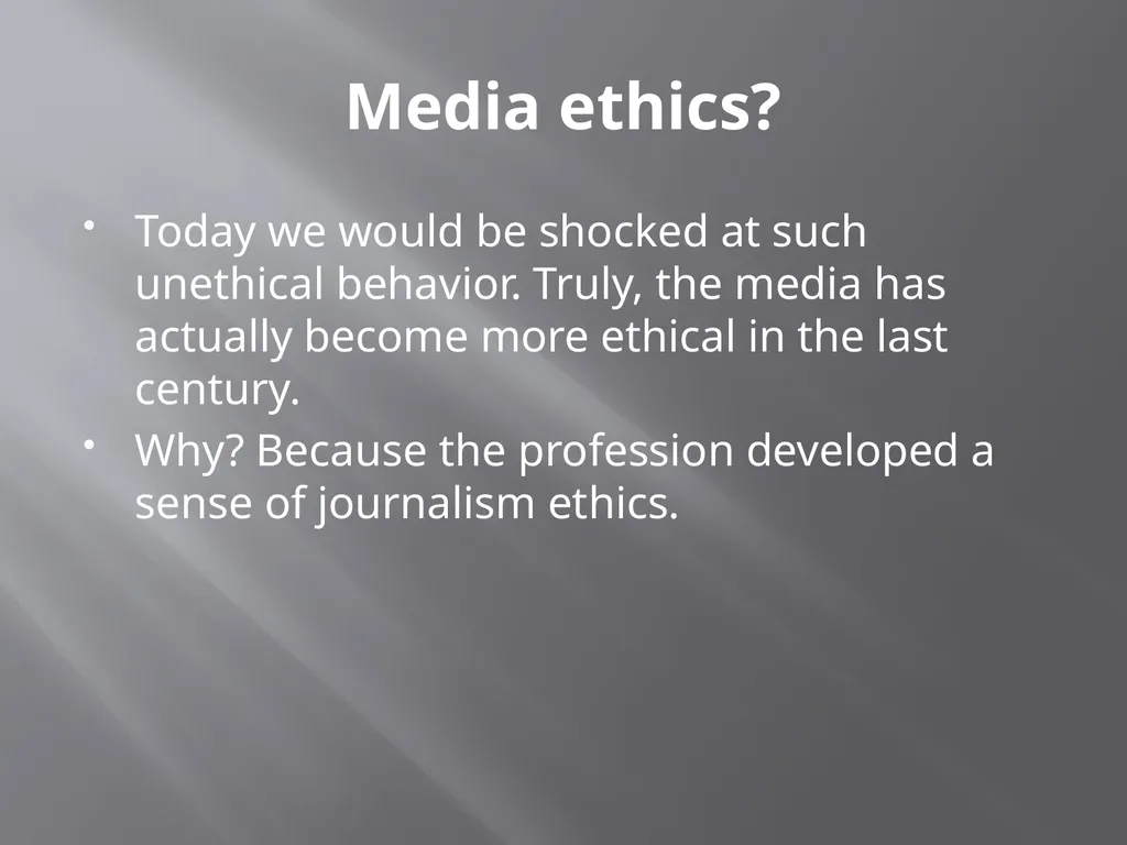 Media ethics: oxymoron? An introduction. Media - slide 6 of 28