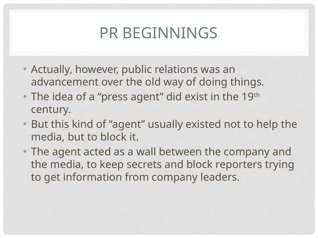 A history Public relations Public relations The - slide 4 of 35