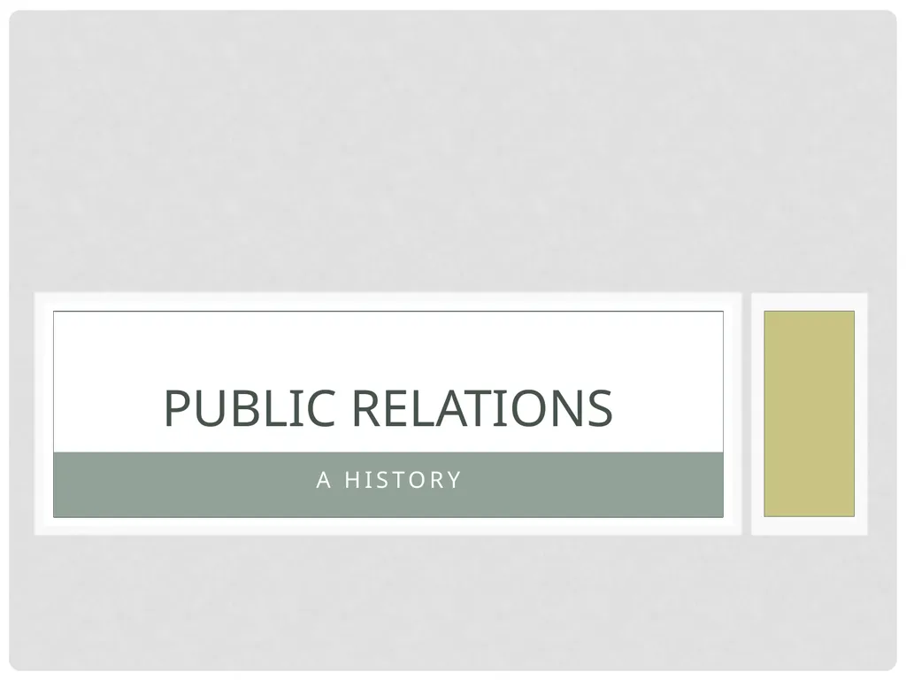 A history Public relations Public relations The