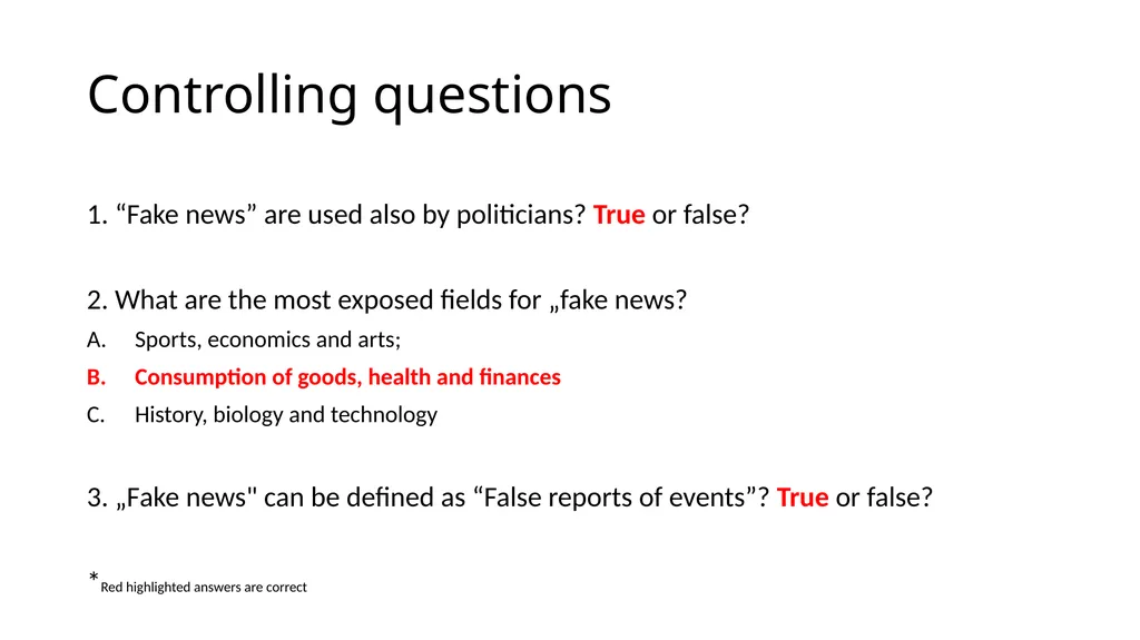 VERIFYING AND ANALYZING „FAKE NEWS” Funded by the - slide 11 of 39