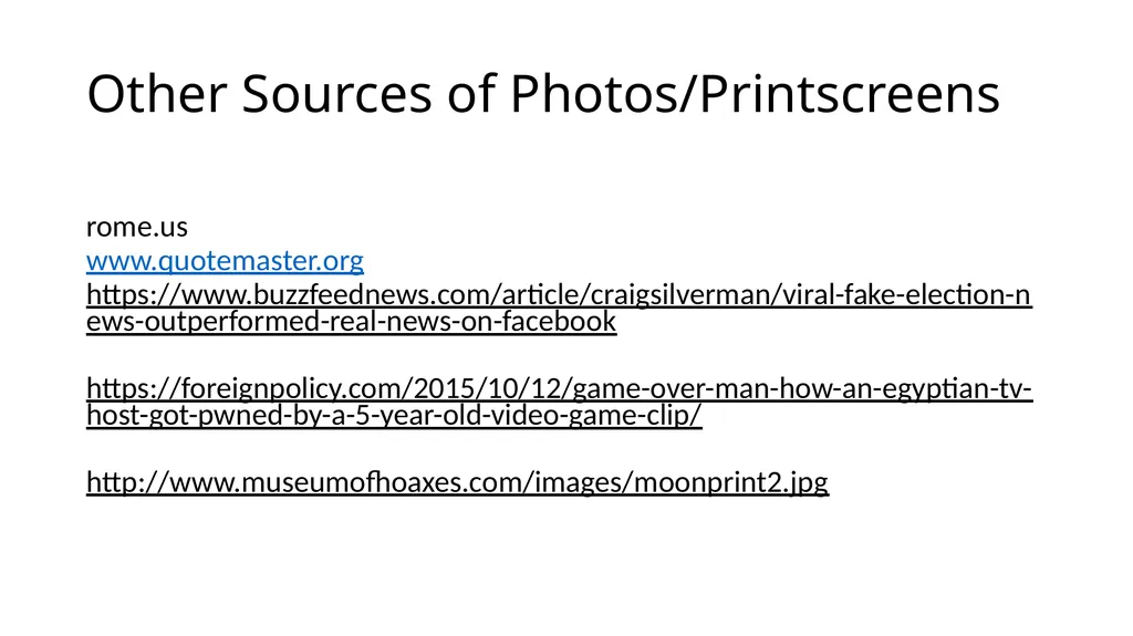 VERIFYING AND ANALYZING „FAKE NEWS” Funded by the - slide 38 of 39