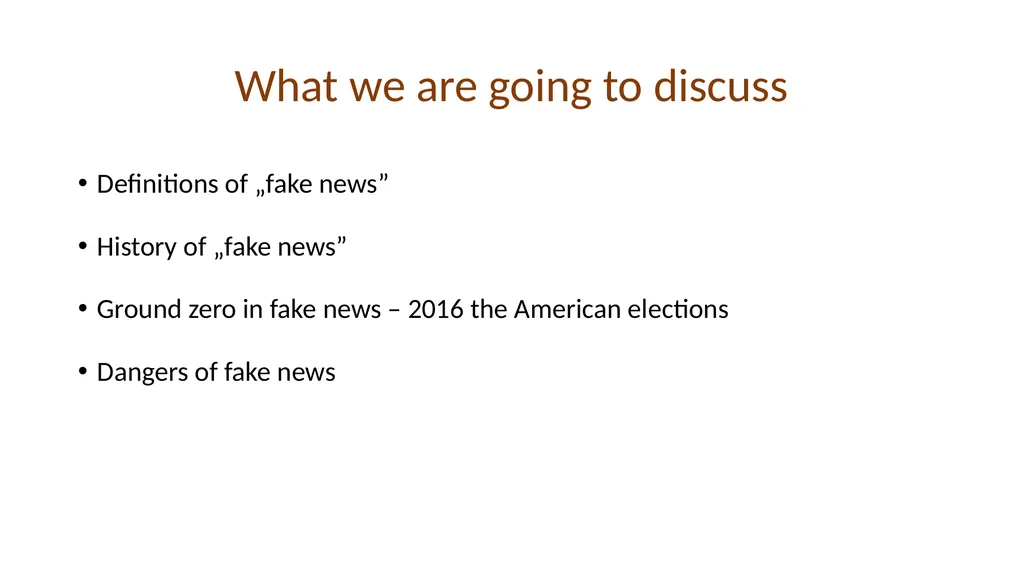VERIFYING AND ANALYZING „FAKE NEWS” Funded by the - slide 5 of 39