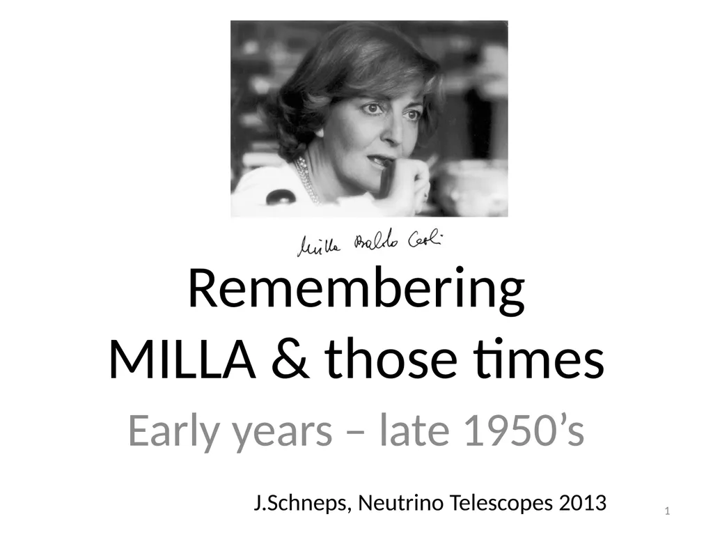 Remembering MILLA & those times Early years – late - slide 1 of 13