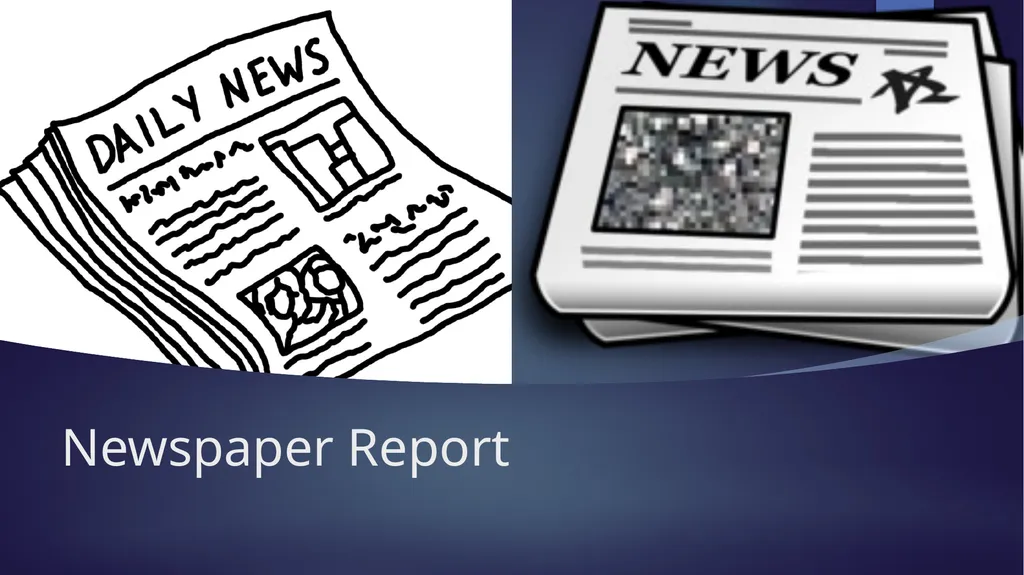 Newspaper Report What is a newspaper and what is