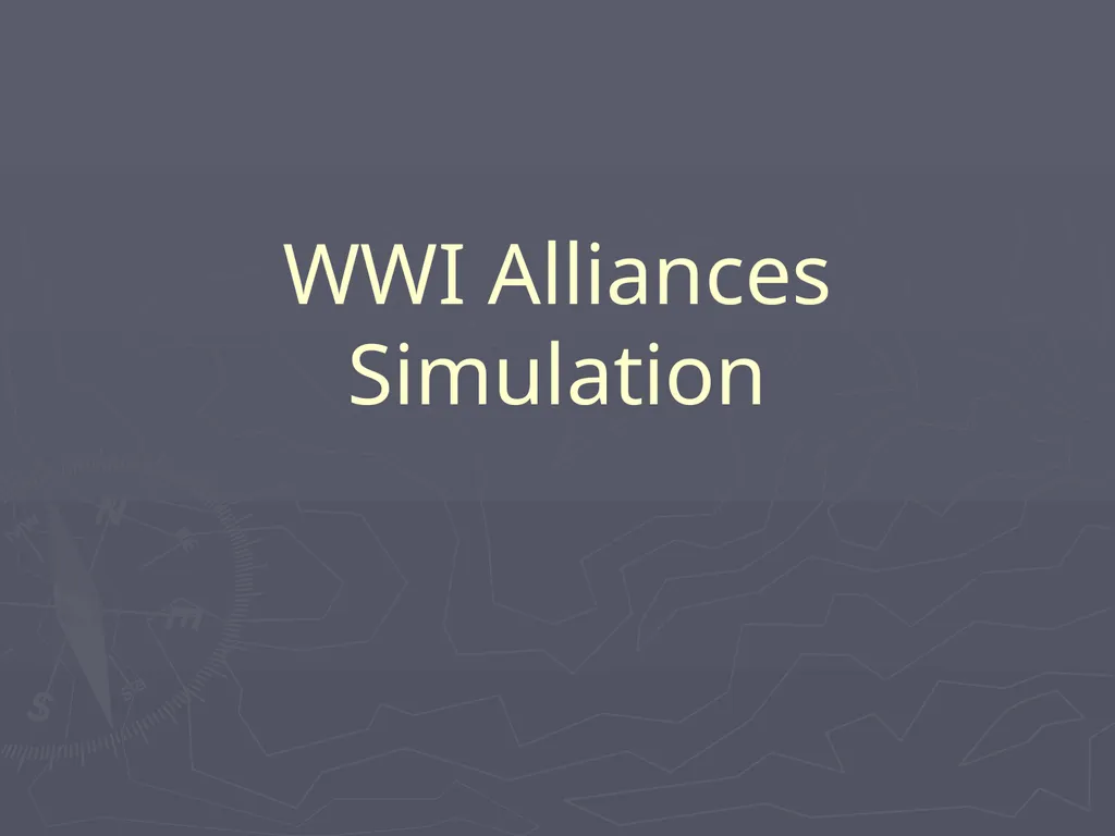 WWI Alliances Simulation WWI Alliances Simulation