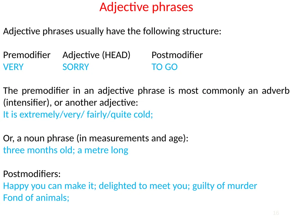 1 2 Phrases are larger structural units that come - slide 16 of 22