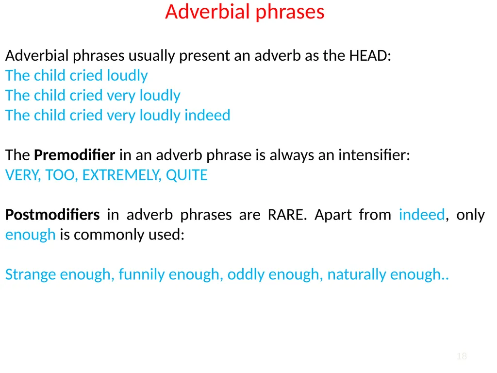 1 2 Phrases are larger structural units that come - slide 18 of 22