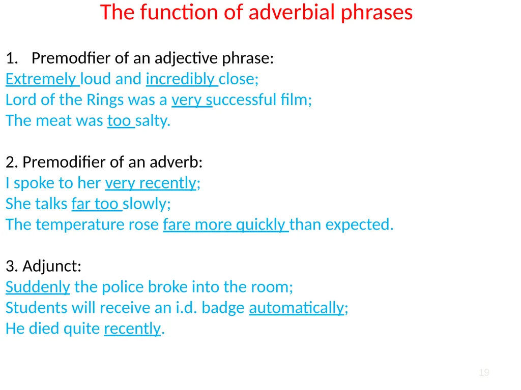 1 2 Phrases are larger structural units that come - slide 19 of 22