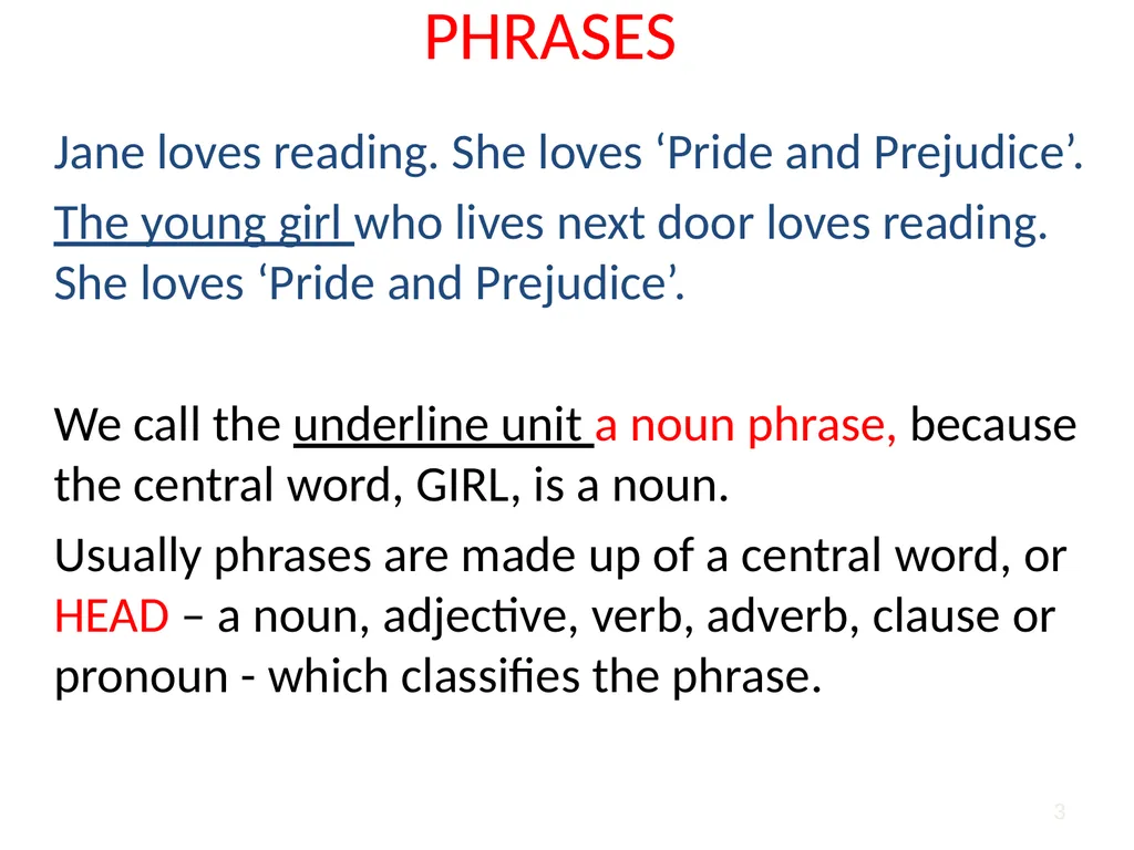 1 2 Phrases are larger structural units that come - slide 3 of 22