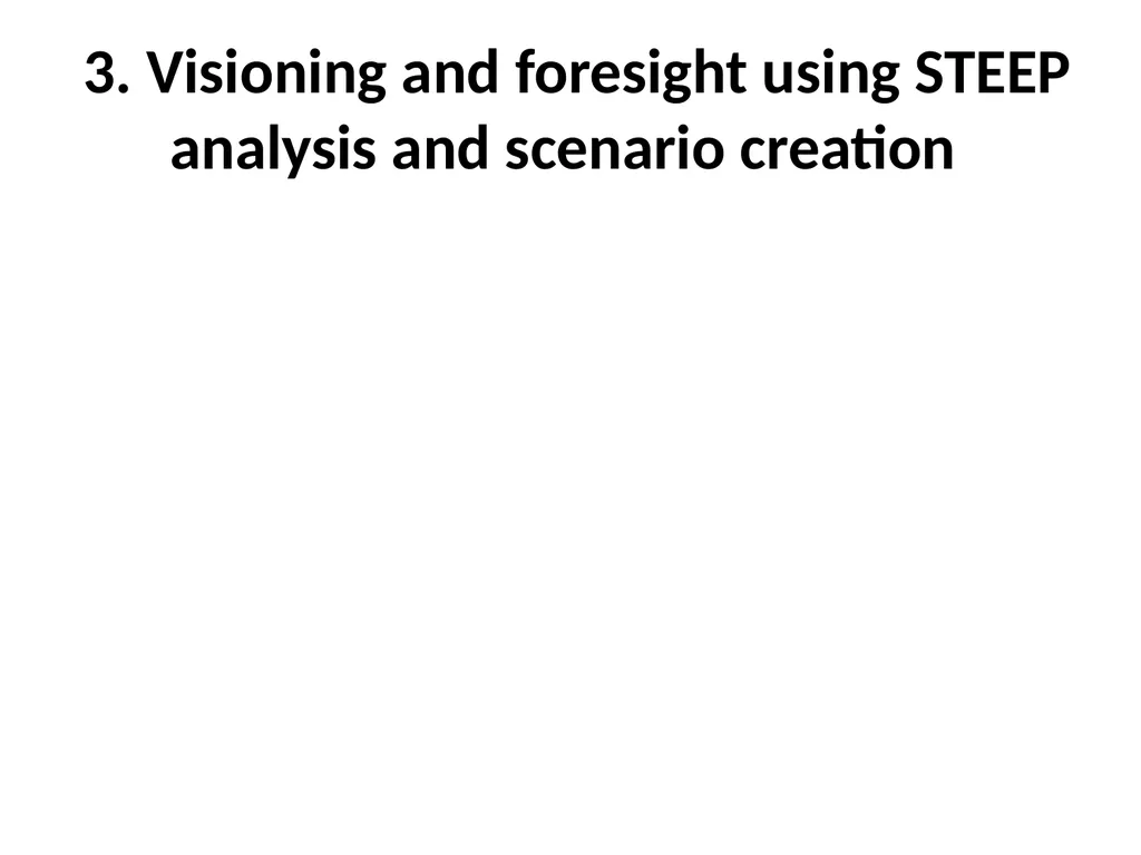 Chapter 2 Visioning and Foresight for Setting - slide 17 of 33
