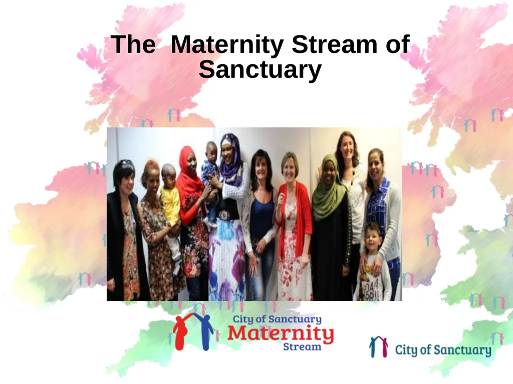 The Maternity Stream of Sanctuary Who is and what