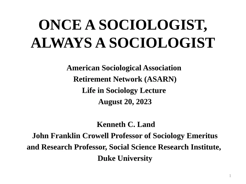 ONCE A SOCIOLOGIST, ALWAYS A SOCIOLOGIST American