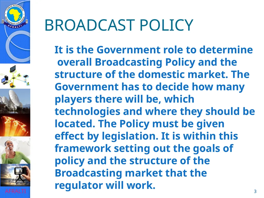 Broadcast Policy and Regulation (Licensing) ‘Yomi - slide 3 of 23