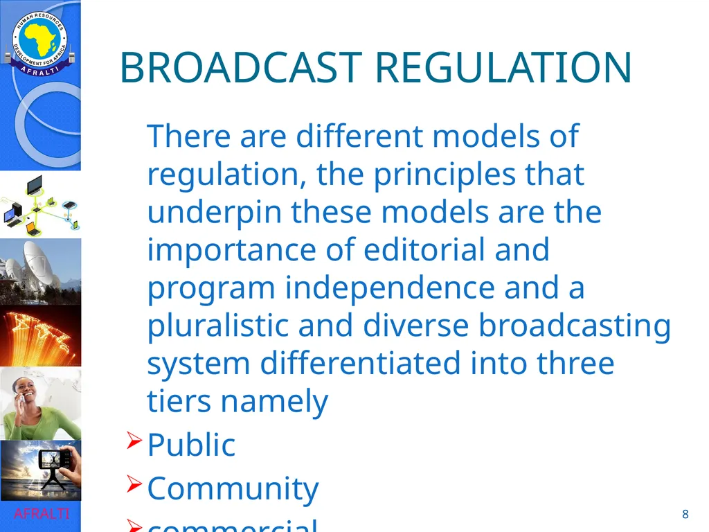 Broadcast Policy and Regulation (Licensing) ‘Yomi - slide 8 of 23