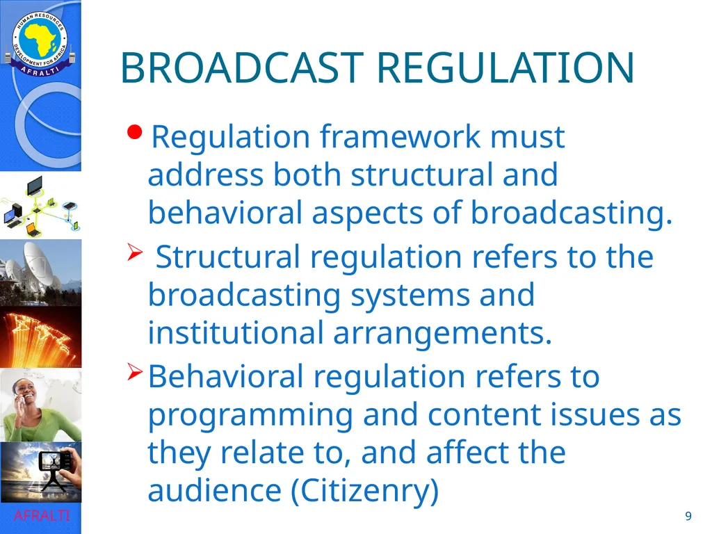 Broadcast Policy and Regulation (Licensing) ‘Yomi - slide 9 of 23