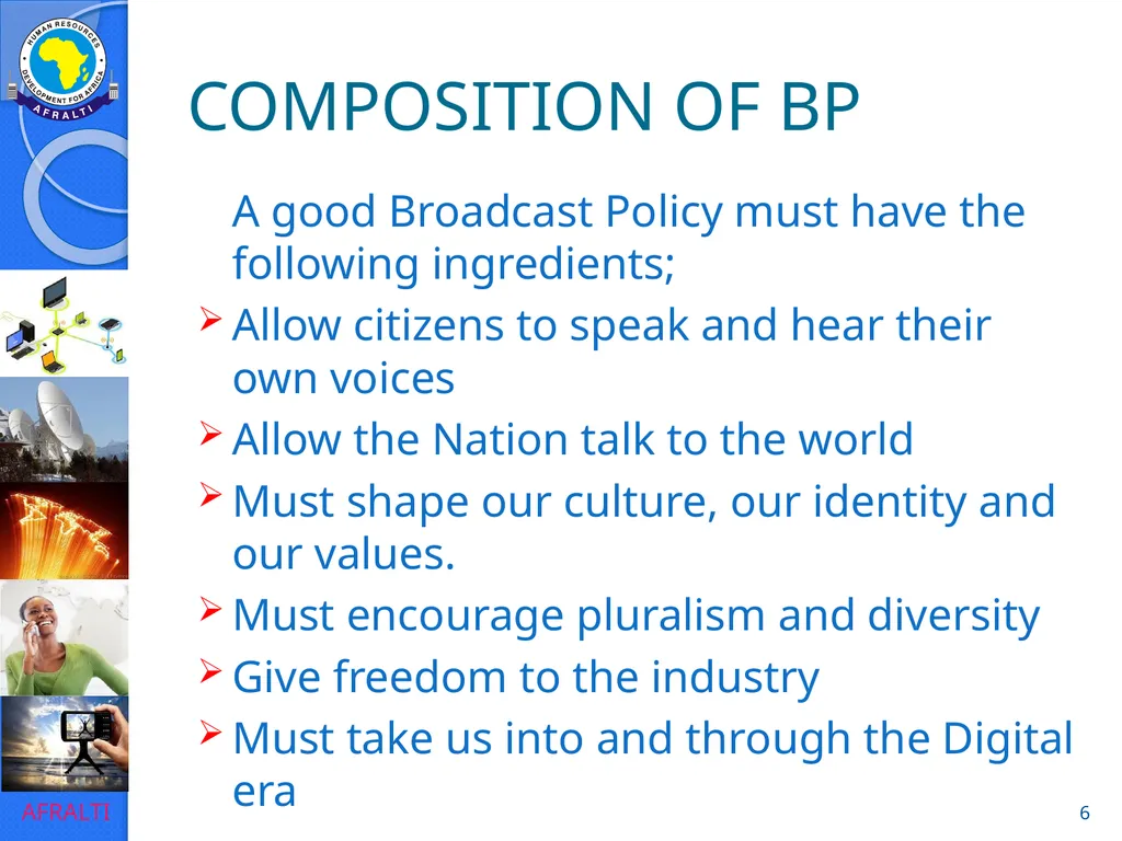 Broadcast Policy and Regulation (Licensing) ‘Yomi - slide 6 of 23
