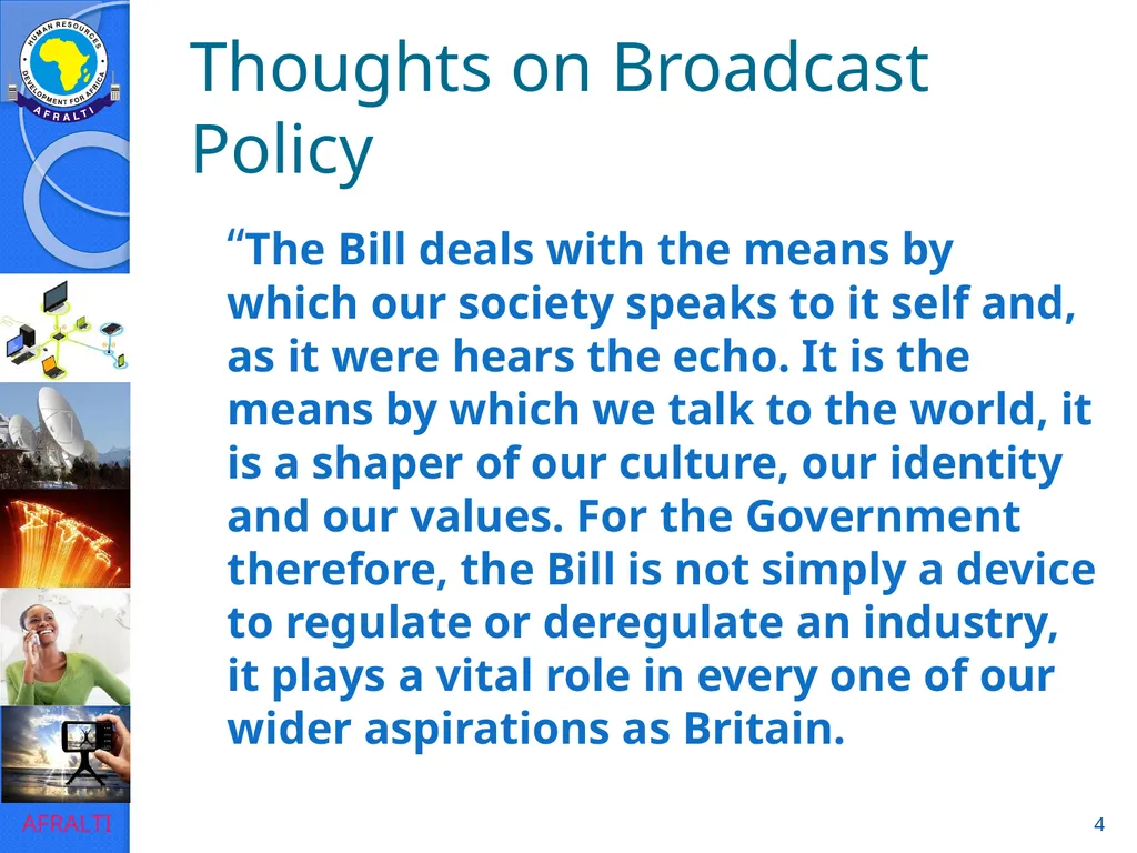 Broadcast Policy and Regulation (Licensing) ‘Yomi - slide 4 of 23